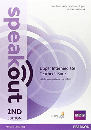 Alexander, Karen / Louis Rogers. Speakout Upper Intermediate 2nd Edition Teacher's Guide with Resource & Assessment Disc Pack. Pearson Education Limited, 2015.