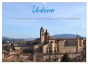 Urbino - Ein Spaziergang durch die Renaissance-Stadt in den Marken (Wandkalender 2024 DIN A2 quer), CALVENDO Monatskalender