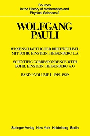 Pauli, Wolfgang. Wissenschaftlicher Briefwechsel mit Bohr, Einstein, Heisenberg u.a. - Band 1: 1919¿1929. Springer Berlin Heidelberg, 1979.