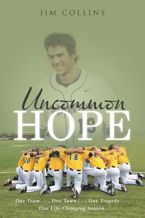 Collins, Jim. Uncommon Hope - One Team . . . One Town . . . One Tragedy . . . One Life-Changing Season.. Westbow Press, 2017.