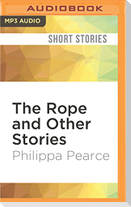 ROPE & OTHER STORIES         M