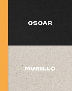 Schneider, Anna. Oscar Murillo. David Zwirner, 2017.
