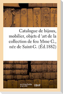 Catalogue de Bijoux, Rivières En Brillants, Mobilier, Objets D 'Art de la Collection de Feu Mme G.