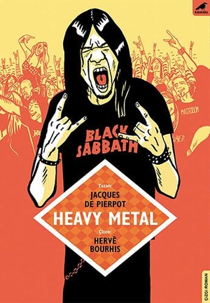 de Pierpot, Jacques / Herve Bourhis. Heavy Metal. Kara Karga Yayinlari, 2017.
