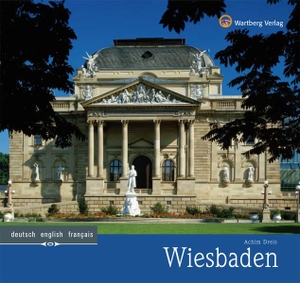 Dreis, Achim. Wiesbaden - Ein Bildband in Farbe. Wartberg Verlag, 2010.