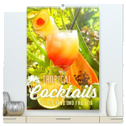 Tropical Cocktails - Erfrischend und fruchtig (hochwertiger Premium Wandkalender 2024 DIN A2 hoch), Kunstdruck in Hochglanz