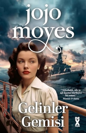 Moyes, Jojo. Gelinler Gemisi. Dex Kitap, 2024.