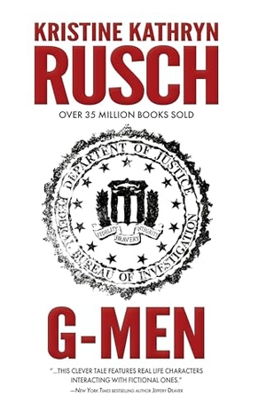 Rusch, Kristine Kathryn. G-Men - A Science Fiction Novella. Wmg Publishing, Inc., 2024.