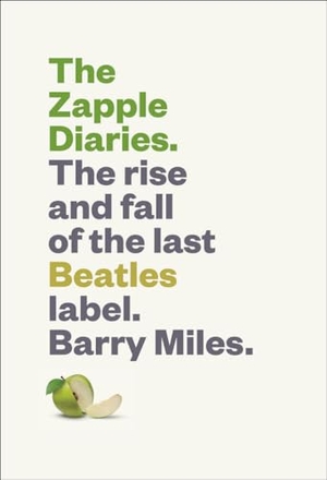 Miles, Barry. The Zapple Diaries - The Rise and Fall of the Last Beatles Label. Harry N. Abrams, 2016.