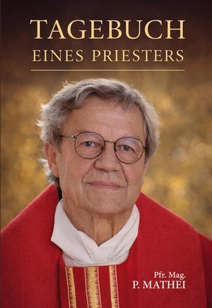 Mathei, Peter. Tagebuch eines Priesters. Österr. Literaturgesell., 2026.