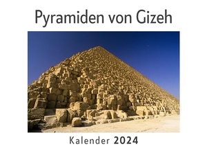 Müller, Anna. Pyramiden von Gizeh (Wandkalender 2024, Kalender DIN A4 quer, Monatskalender im Querformat mit Kalendarium, Das perfekte Geschenk). 27amigos, 2023.