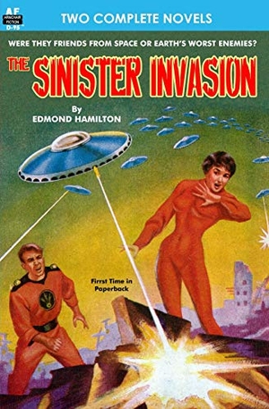 Leinster, Murray / Edmond Hamilton. Sinister Invasion, The, & Operation Terror. Armchair Fiction & Music, 2013.