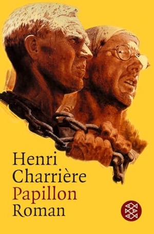 Charriere, Henri. Papillon - Roman. FISCHER Taschenbuch, 2000.