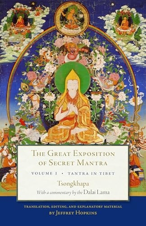 Lama, Dalai / Tsong-Kha-Pa. The Great Exposition of Secret Mantra, Volume One - Tantra in Tibet (Revised Edition). Shambhala, 2016.