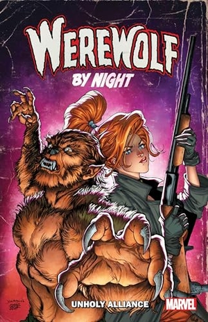 Ewing, Al / Jed Mackay. Werewolf by Night: Unholy Alliance. Marvel Comics, 2024.