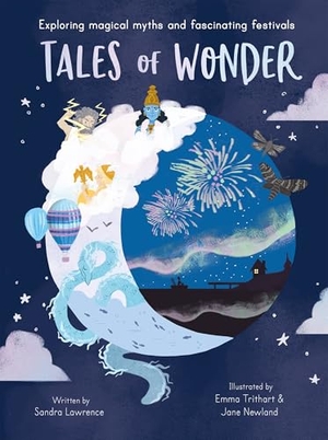 Lawrence, Sandra. Tales of Wonder. Little Tiger Press Group, 2023.