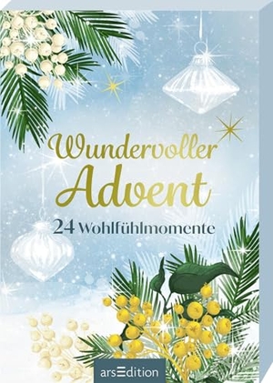 Wundervoller Advent - 24 Wohlfühlmomente. Ars Edition GmbH, 2026.