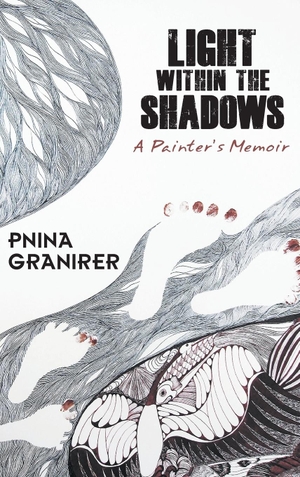 Granirer, Pnina. Light Within The Shadows - A painter's memoir. Granville Island Publishing Ltd., 2018.