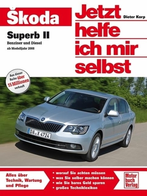 Korp, Dieter. Skoda Superb - Benziner und Diesel ab Modelljahr 2008. Motorbuch Verlag, 2013.