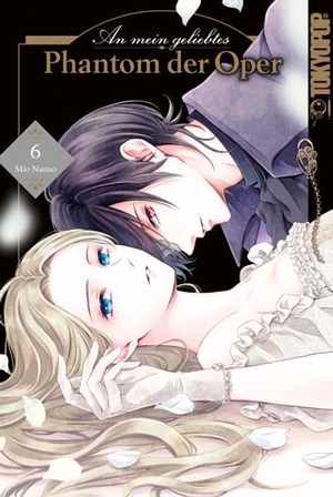 Nanao, Mio. An mein geliebtes Phantom der Oper 06. TOKYOPOP GmbH, 2026.