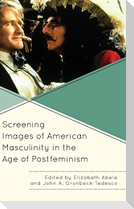 Screening Images of American Masculinity in the Age of Postfeminism