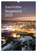 Traumhaftes Siegerland 2025 (Wandkalender 2025 DIN A3 hoch), CALVENDO Monatskalender