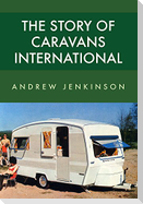 The Story of Caravans International