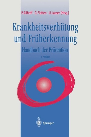 Allhoff, Peter / Ulrich Laaser et al (Hrsg.). Krankheitsverhütung und Früherkennung - Handbuch der Prävention. Springer Berlin Heidelberg, 2011.