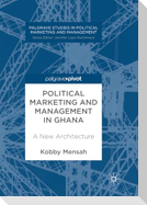 Political Marketing and Management in Ghana