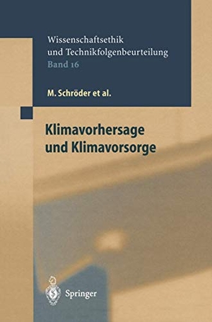 Schröder, M. / Hense, A. et al. Klimavorhersage und Klimavorsorge. Springer Berlin Heidelberg, 2012.