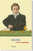 Heine zum Vergnügen