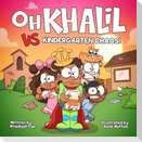Oh Khalil vs Kindergarten Chaos