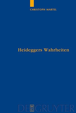 Martel, Christoph. Heideggers Wahrheiten - Wahrheit, Referenz und Personalität in "Sein und Zeit". De Gruyter, 2008.