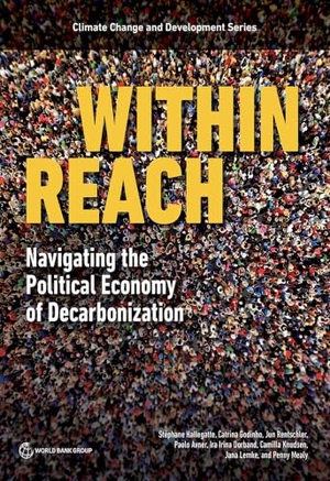 Hallegatte, Stephane / Godinho, Catrina et al. Within Reach - Navigating the Political Economy of Decarbonization. World Bank Publications, 2024.