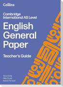 Cambridge International AS Level English General Paper Teacher's Guide