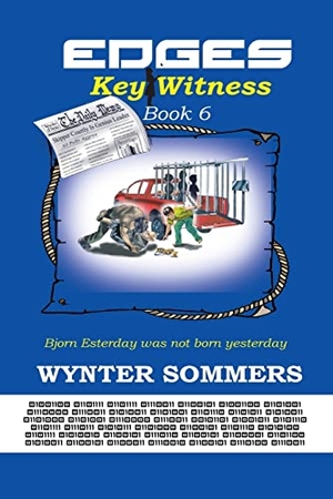 Sommers, Wynter. EDGES - Key Witness : Book 6. PURE FORCE ENTERPRISES, INC., 2019.