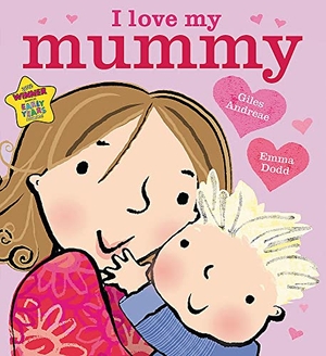 Andreae, Giles. I Love My Mummy Board Book. Yen Press, 2018.