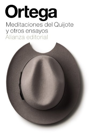 Ortega Y Gasset, José. Meditaciones del Quijote. Alianza Editorial, 2014.