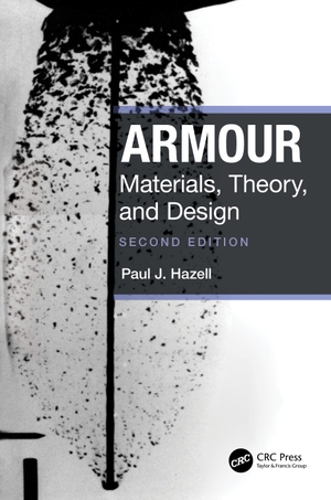 Hazell, Paul J.. Armour - Materials, Theory, and Design. Taylor & Francis, 2022.