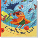 Arriva la mamma!