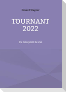 Tournant 2022