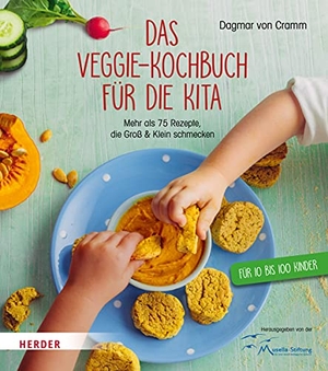 Cramm, Dagmar von. Das Veggie-Kochbuch für die Kita - Mehr als 75 Rezepte, die Groß und Klein schmecken. Herder Verlag GmbH, 2017.