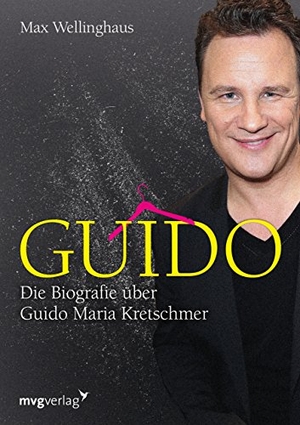 Wellinghaus, Max. Guido - Die Biografie über Guido Maria Kretschmer. MVG Moderne Vlgs. Ges., 2015.