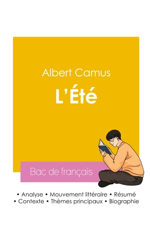 Camus, Albert. Réussir son Bac de français 2026 : Analyse de l'essai L'Été de Albert Camus. Bac de français, 2026.