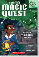 Rise of the Green Flame: A Branches Book (Kwame's Magic Quest #1)