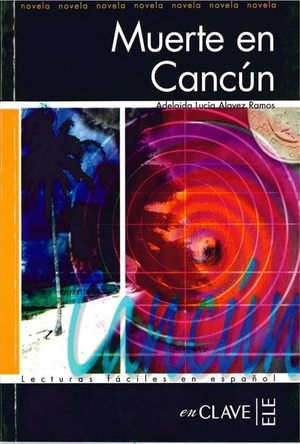 Alavez. Muerte en Cancun. Fernand Nathan, 2006.