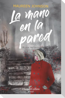 La Mano En La Pared (El Caso Vermont)