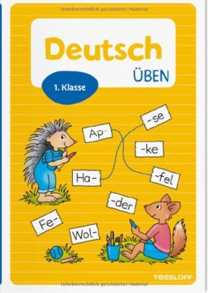 Meierjürgen, Sonja. Deutsch üben. 1. Klasse - Buchstaben und Wörter üben, richtig schreiben, besser lesen. Tessloff Verlag, 2026.