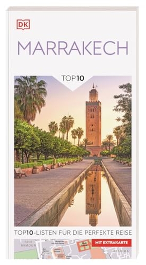 DK Verlag - Reise (Hrsg.). TOP10 Reiseführer Marrakech - TOP10 Reiseführer Marrakech. TOP10-Listen zu Highlights, Themen und Stadtteilen. Ideal für unterwegs. Mit wetterfester Extra-Karte. Von Reisenden. Für Reisende.. Dorling Kindersley Reise, 2026.