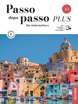 Motta, Katja. Passo dopo passo PLUS A1. Kurs- und Arbeitsbuch plus interaktive Version - Der Italienischkurs. Hueber Verlag GmbH, 2023.